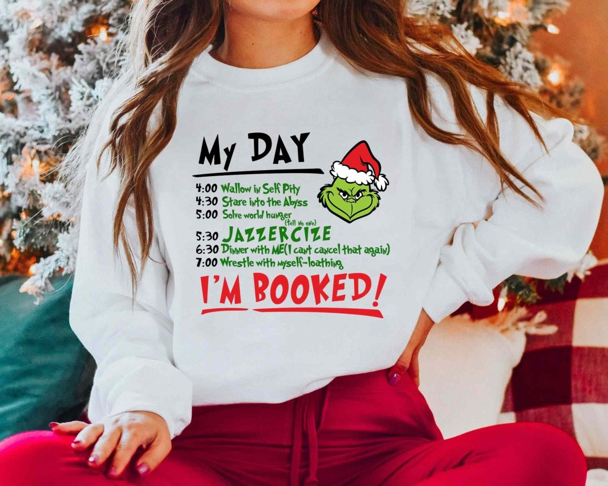 Christmas My Day I'M BOOKED T-Shirt/Sweatshirt/Hoodie-BUY 2 GET FREE SHIPPING