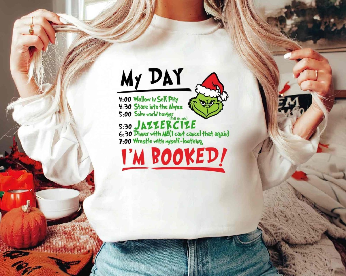 Christmas My Day I'M BOOKED T-Shirt/Sweatshirt/Hoodie-BUY 2 GET FREE SHIPPING
