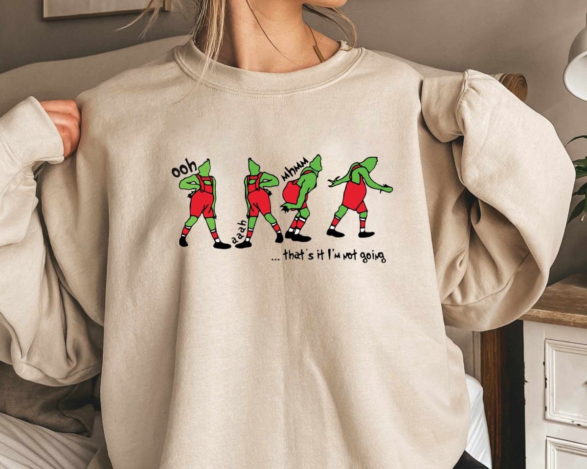 Christmas That's It I'm Not Going T-Shirt/Sweatshirt/Hoodie-BUY 2 GET FREE SHIPPING