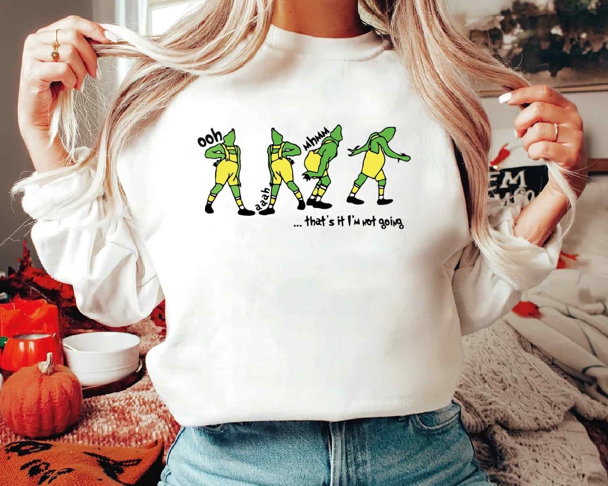 Christmas That's It I'm Not Going T-Shirt/Sweatshirt/Hoodie-BUY 2 GET FREE SHIPPING